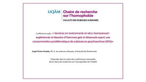 Conférence: «Services en toxicomanie et vécu homosexuel: expériences et besoins d&rsquo;hommes gais et bisexuels ayant une consommation problématique de substances psychoactives (SPA)» (audio)